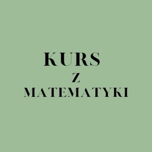 Kurs do E8 z matematyki